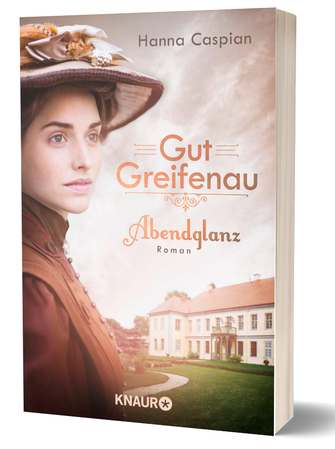 Teil 1 der großen Pommern Familiensaga Gut Greifenau - Abendglanz