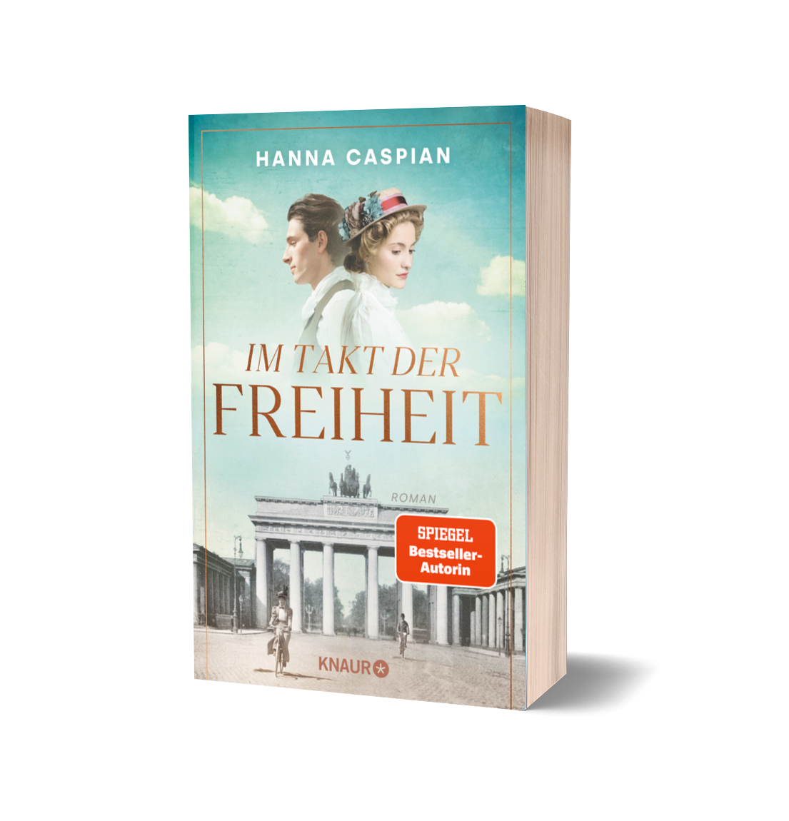 Historischer Liebesroman Hanna Caspian - Im Takt der Freiheit