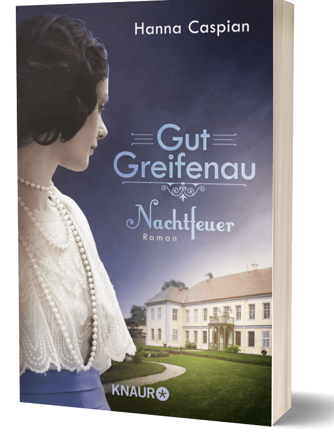 Teil 2 der großen Pommern Familiensaga Gut Greifenau - Nachtfeuer