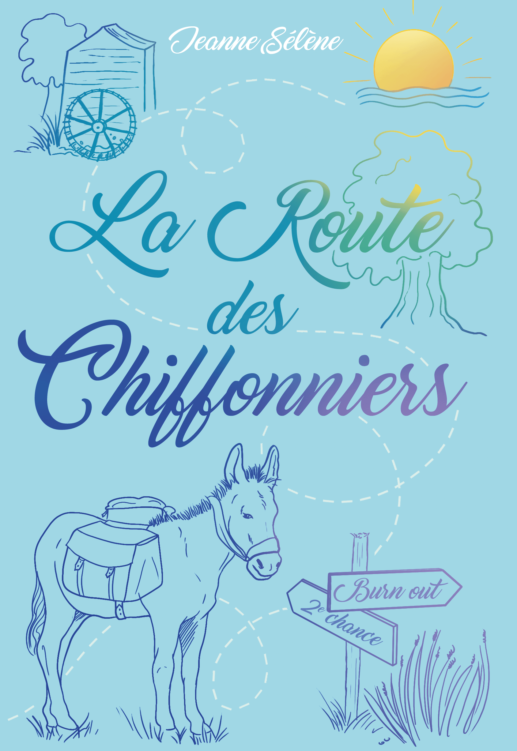 la couverture du roman la route des chiffonniers est bleu clair. Le titre est écrit dans une police cursive dont la couleur varie du bleu clair au bleu foncé en passant par le vert et le jaune. On voit le dessin d'un arbre, d'un moulin, d'un âne portant des bagages et d'un panneau deux bois à deux flèches : burn out et seconde chance