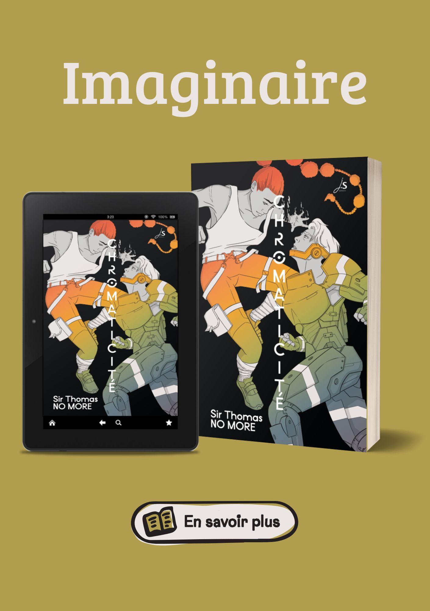 Sur un format A5 un fond moutarde le titre en gris clair imaginaire dessous le livre Chromaticité en version papier et numérique. En bas le bouton en savoir plus.