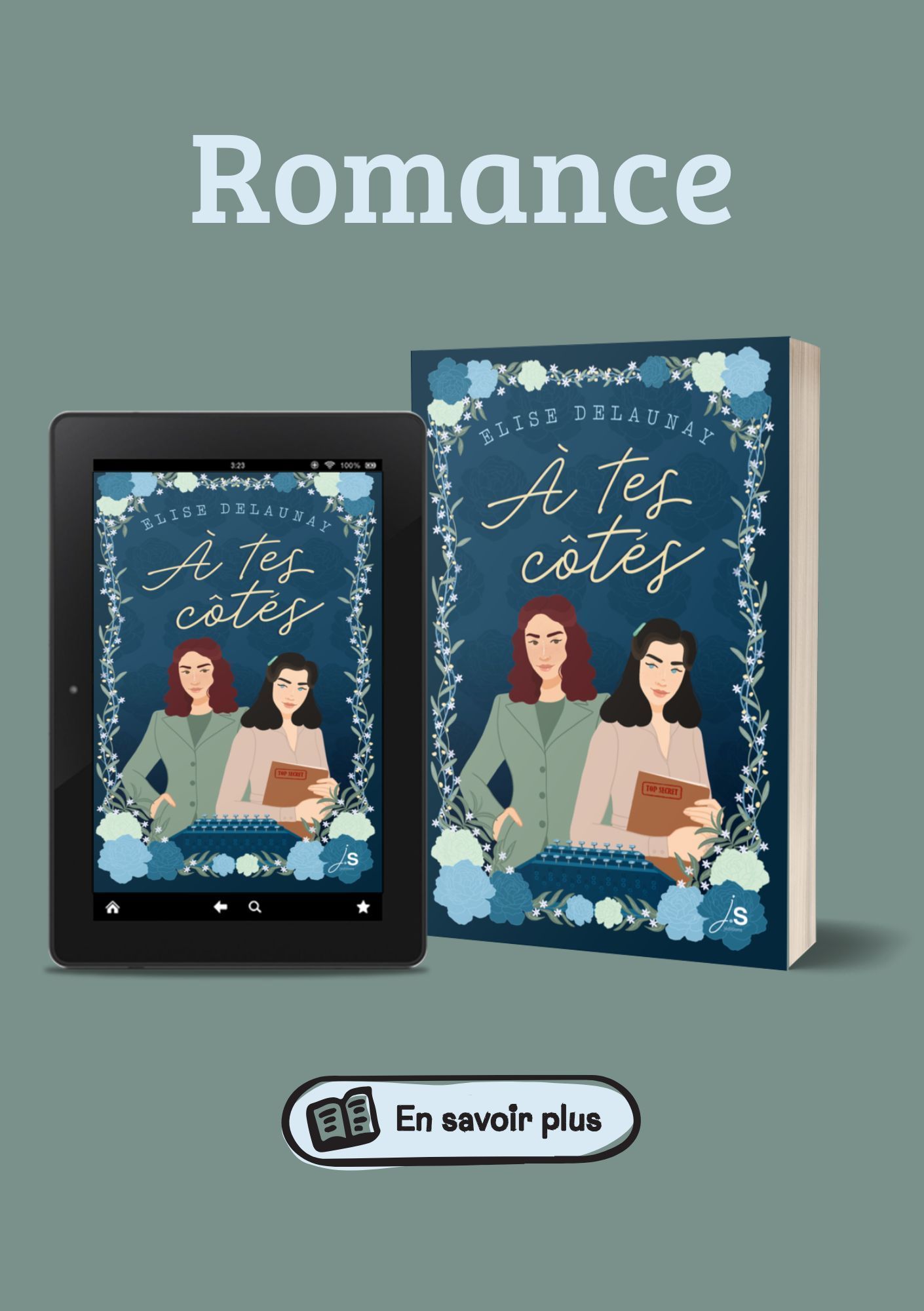 Au format A5 sur un fond gris bleu en haut en bleu clair le titre romance dessous le livre À tes côtés en version papier et numérique. En bas un bouton en savoir plus.