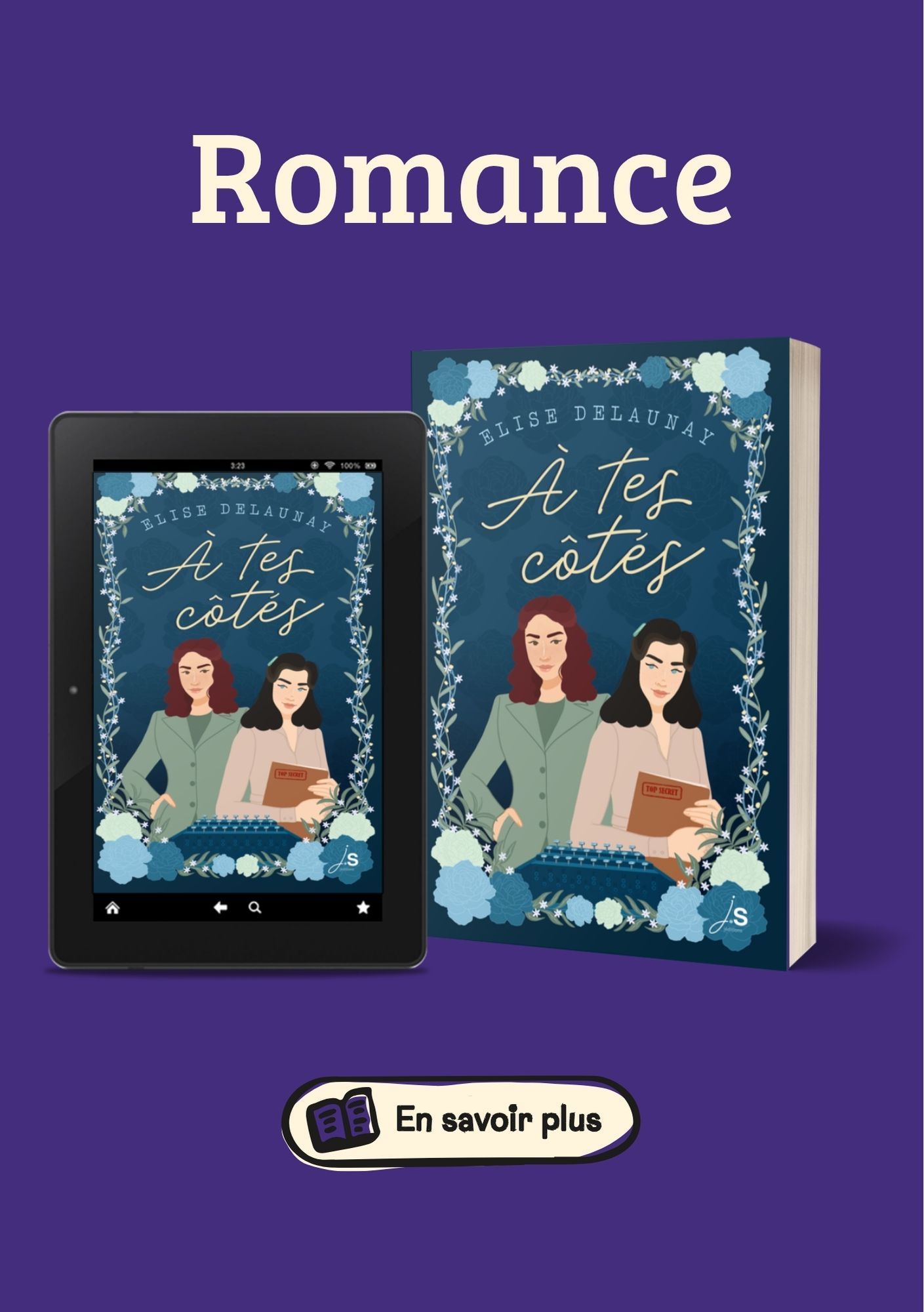 Au format A5 sur un fond violet foncé en haut en beige le titre romance dessous le livre À tes côtés en version papier et numérique. En bas un bouton en savoir plus.