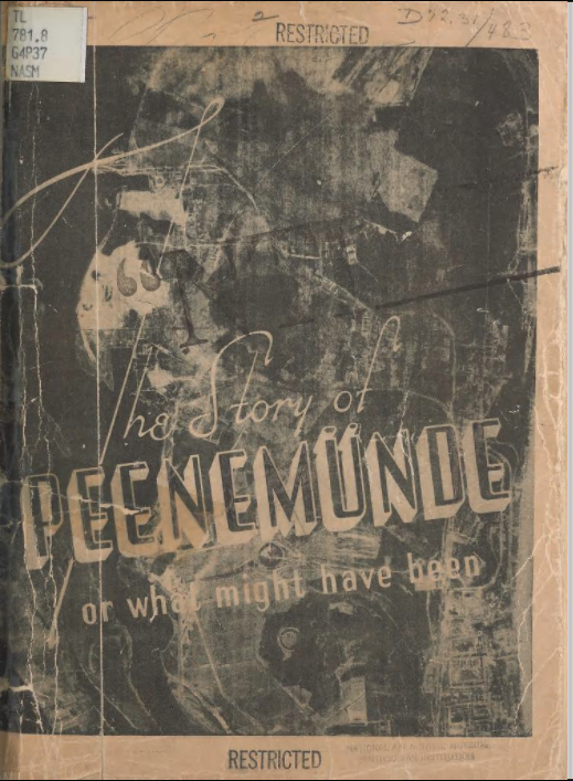 The Story of Peenemünde, or what might have been The Story of Peenemünde, or what might have been.