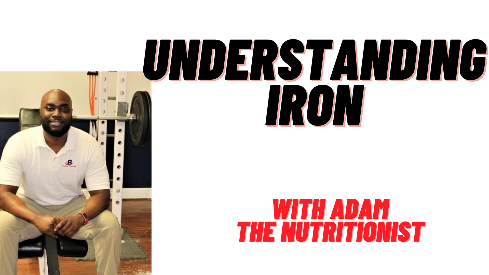 Adam The Nutritionist explains Iron deficiency, food sources and symptoms
