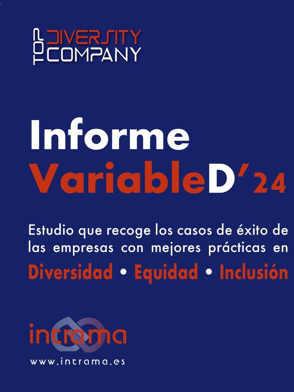 Haz click para descargar el Informe Informe VariableD 2018: Las TOP30 Empresas con mejores prácticas en Diversidad