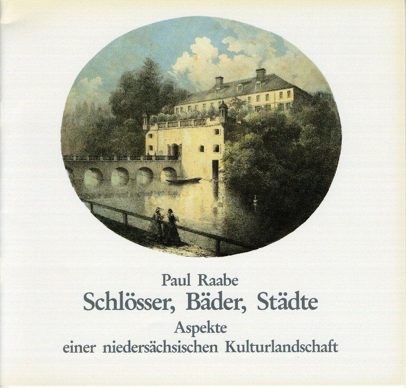 Paul Raabe  Schlösser, Bäder, Städte - Aspekte einer niedersächsischen Kulturlandschaft 1988 - 12 Seiten - Softcover Preis: 2,00 EUR