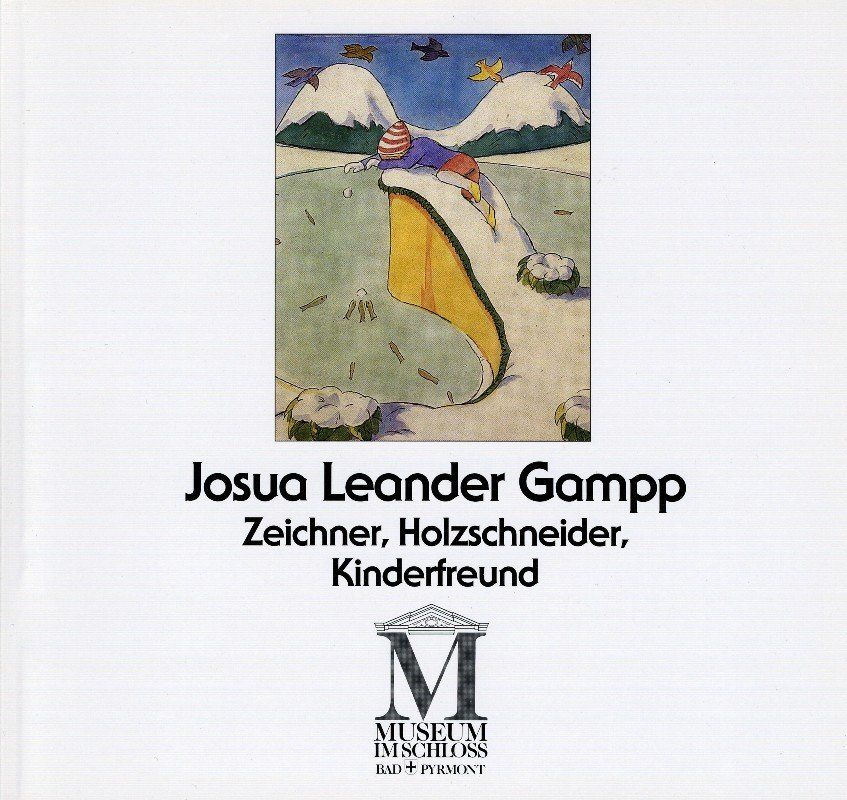 D. Alfter, U. Reinhardt Josua Leander Gampp (1889-1969), Zeichner, Holzschneider, Kinderfreund 1991 - 36 Seiten - Softcover Preis: 6,50 EUR - Museumsschrift Nr. 19