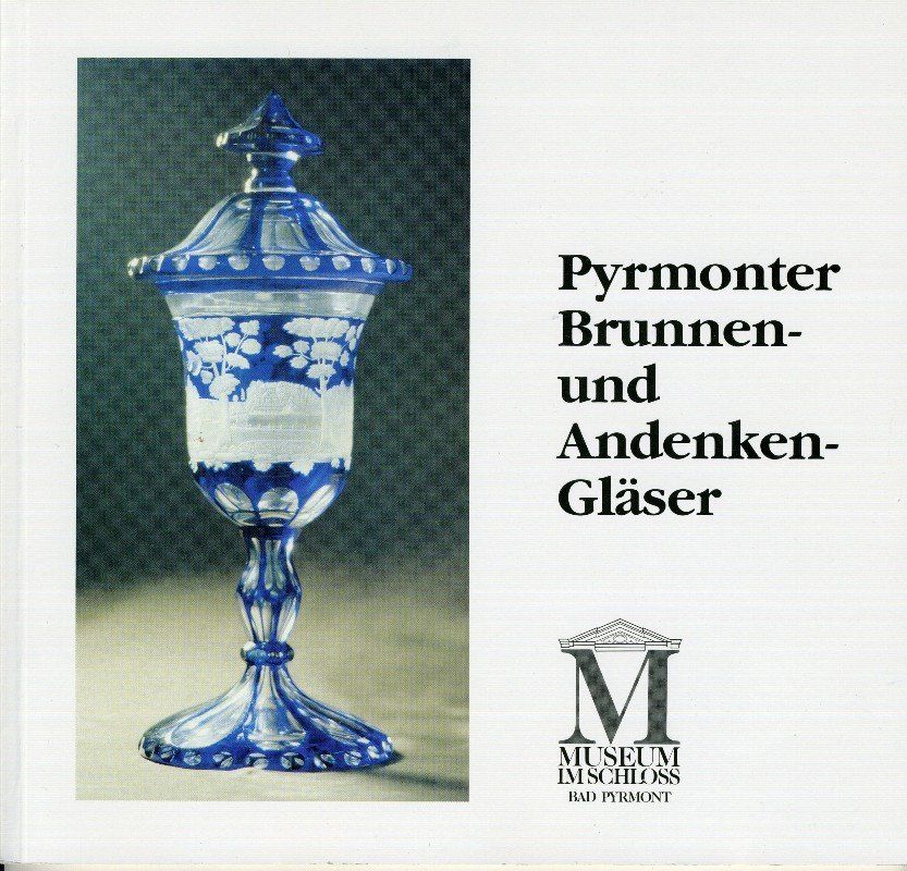 D. Alfter, F. Ohlms, A. Truckenbrodt Pyrmonter Brunnen- und Andenkengläser 1996 - 63 Seiten - Softcover Preis: 12,50 EUR - Museumsschrift Nr. 29