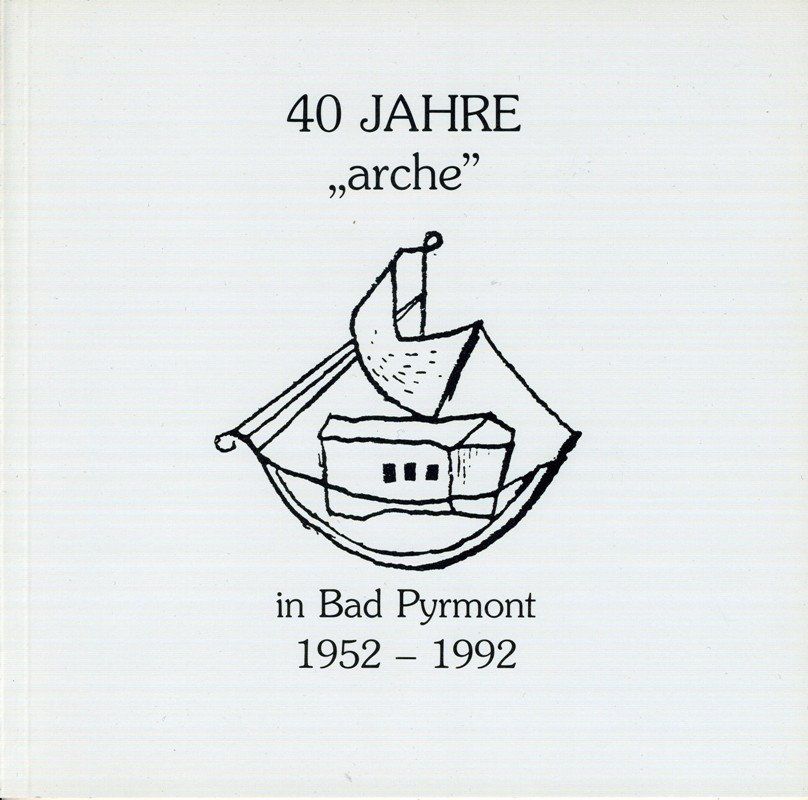 Frauke Siekmann, Hans-Joachim Trippler 40 Jahre »arche« 1952-1992 1992 - 48 Seiten - Softcover Preis: 2,50 EUR