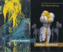 Undine Bandelin, Hannes Uhlenhaut Die Verwandlung 2017 Preis: 10,00 EUR