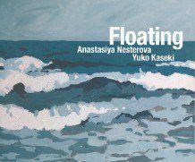 Anastasiya Nesterova, Yuko Kaseki Floating 2018 Preis: 10,00 EUR