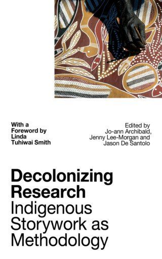 Cover of Decolonizing Research: Indigenous Storywork as Mothodology