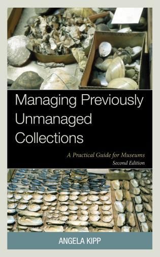 Book cover of Managing Previously Unmanaged Collections, second Edition
