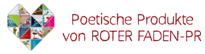 Poetische Produkte von ROTER FADEN-PR