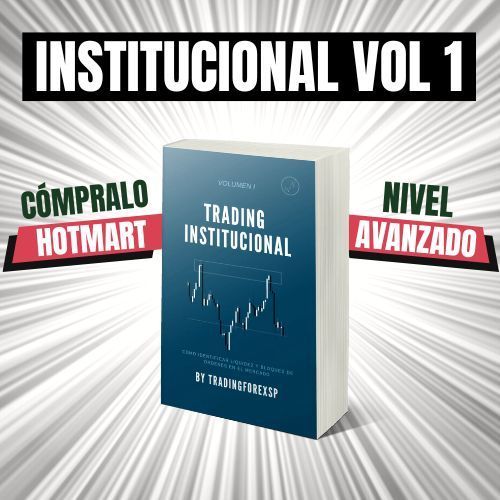 Libro Trading Institucional Vol 1 TradingforexSP Libro Trading Institucional Vol 1 TradingforexSP
