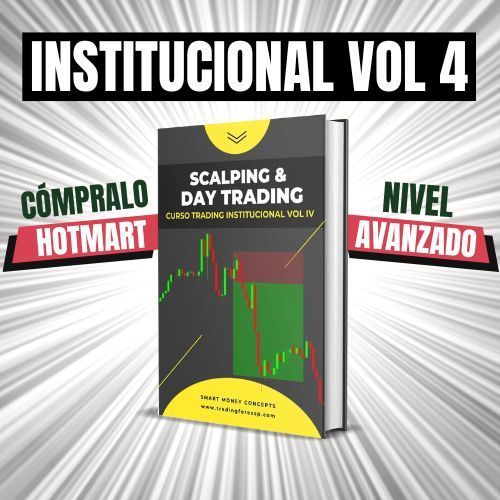 Trilogía Trading Institucional 4 TradingforexSP Trilogía Trading Institucional 4 TradingforexSP