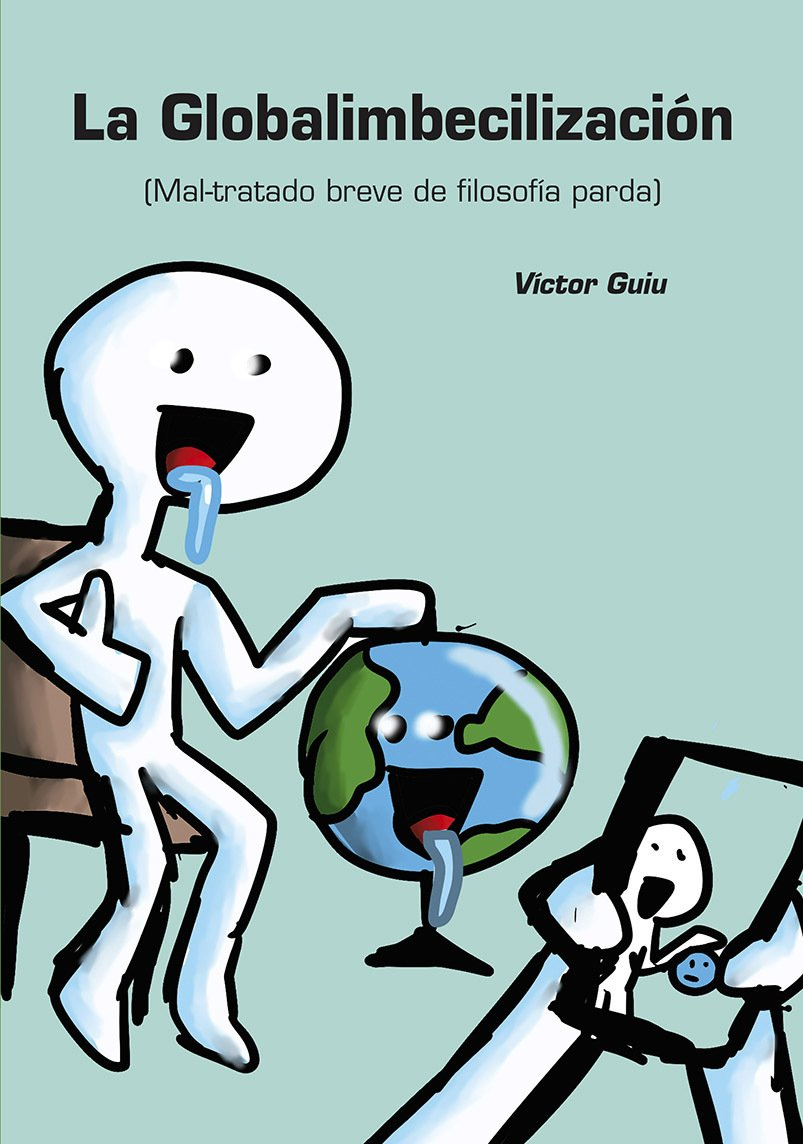 La_Globalimbecilizacion