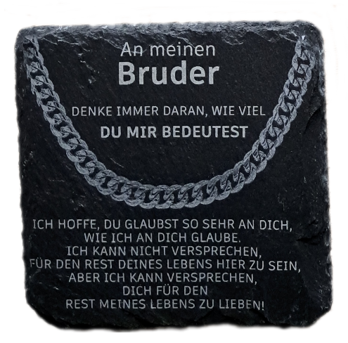 Schiefer Untersetzer 10x10 An meinen Bruder