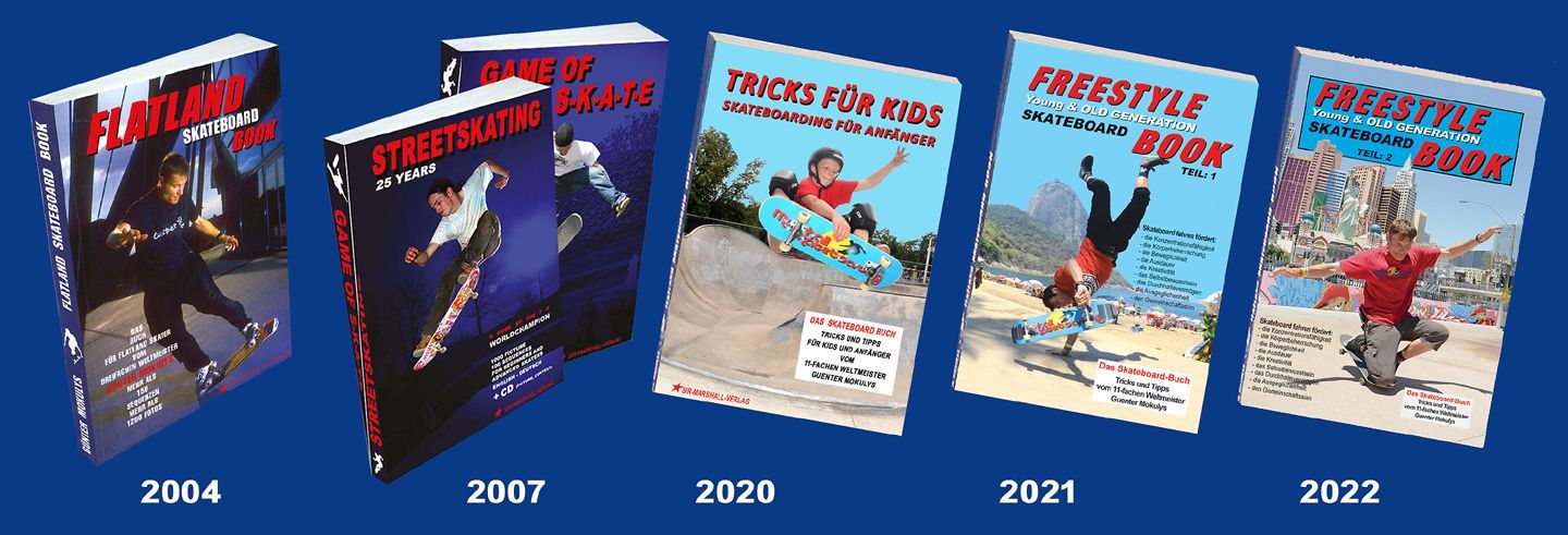 Skateboard Bücher von 2004 bis 2022 von Guenter Mokulys.