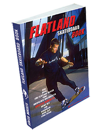 Flatland Skateboard Buch Flatland Skateboard Buch