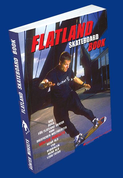 Flatland Skateboard Buch Flatland Skateboard Buch