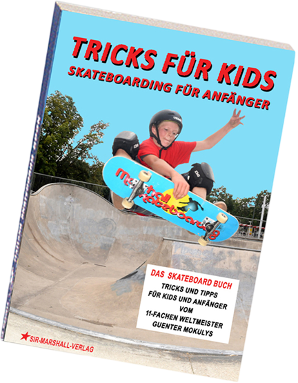 Skateboard Buch. Tricks für Kids