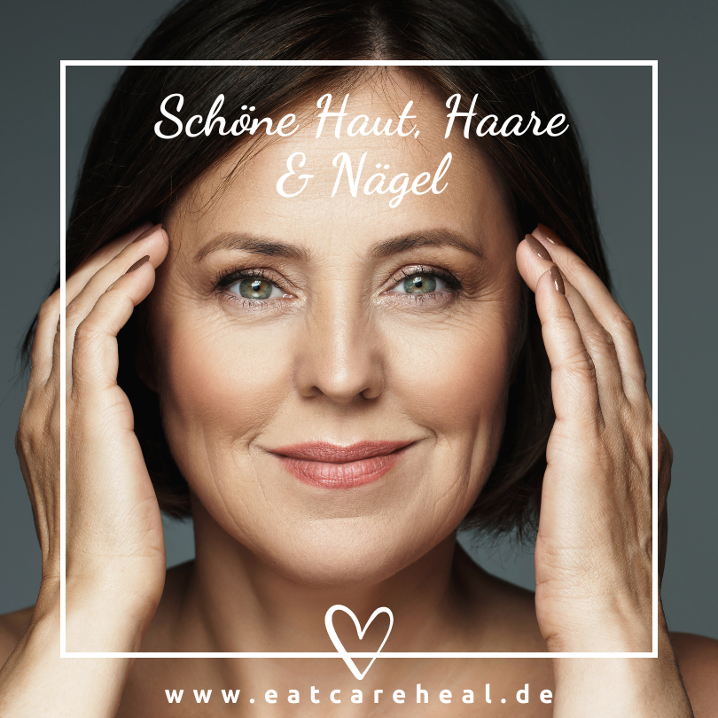 Schöne Haut, Haare und Nägel durch Ernährung