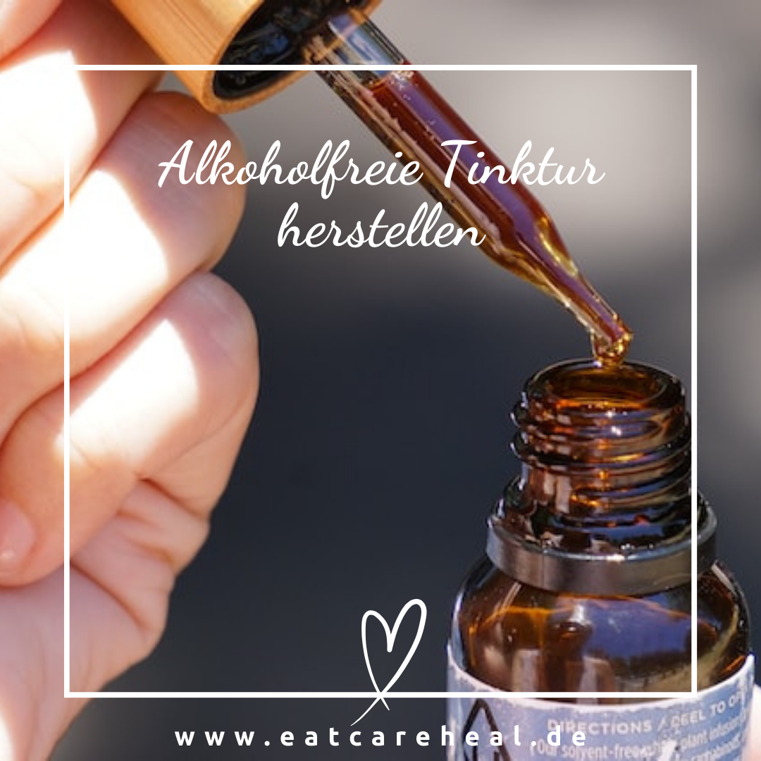 Alkoholfreie Tinktur herstellen