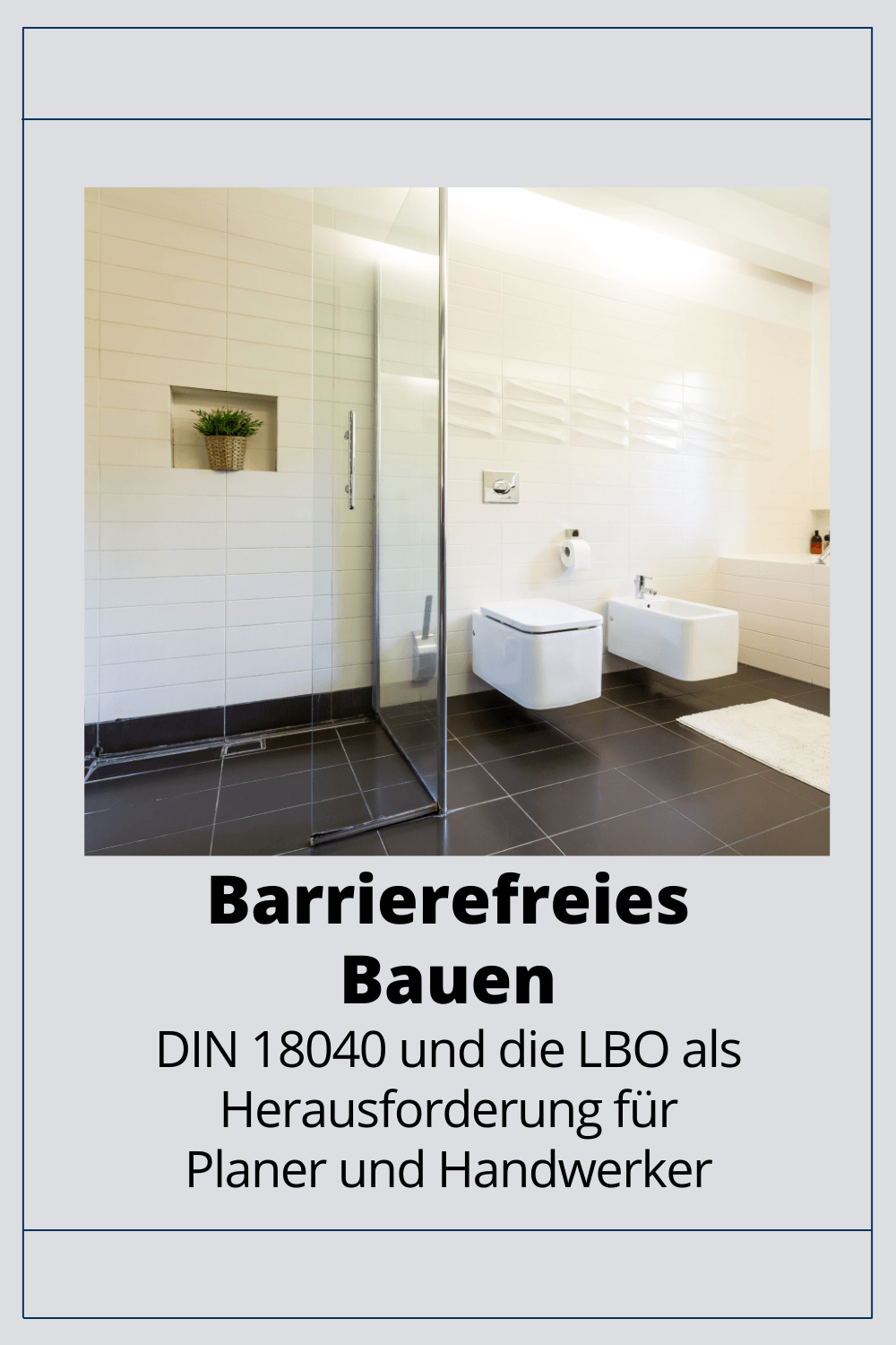 Barrierefreies Bauen DIN 18040 und LBO