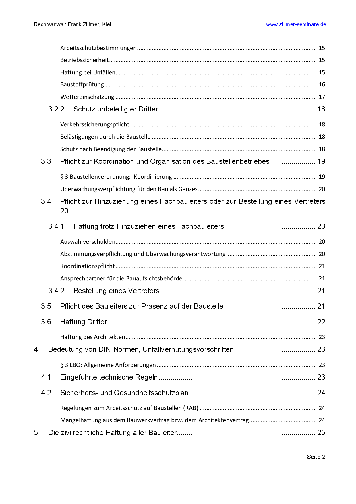 Inhaltsverzeichnis: Bauleiterhaftung Die Pflicht des Bauleiters zur Präsenz auf der Baustelle