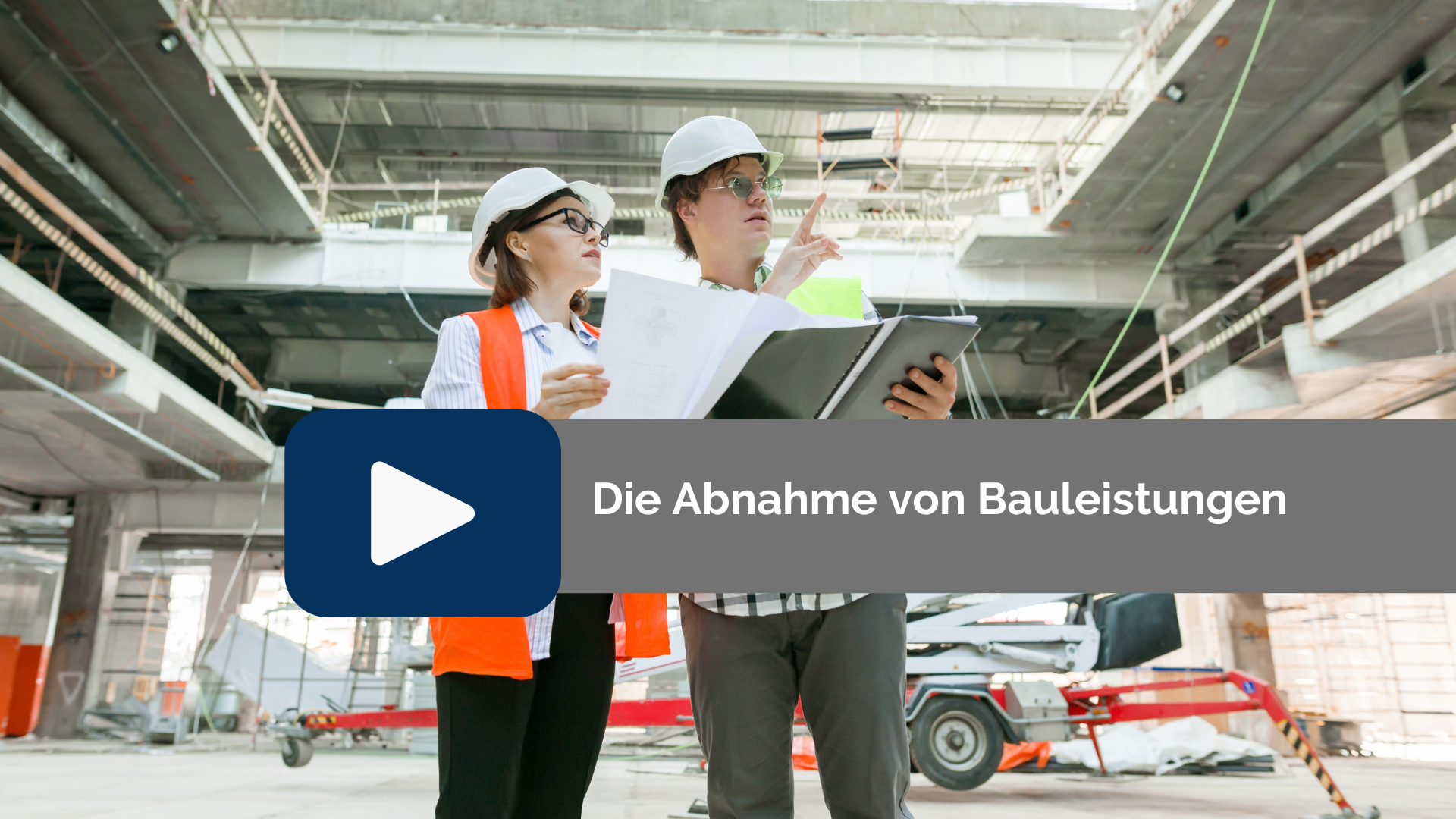 Blick in den Kurs Abnahme von Bauleistungen Button: Blick in den Kurs Abnahme von Bauleistungen