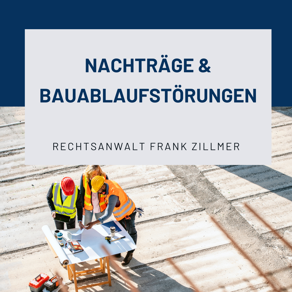 Nachträge und Bauablaufstörungen Nachträge und Bauablaufstörungen