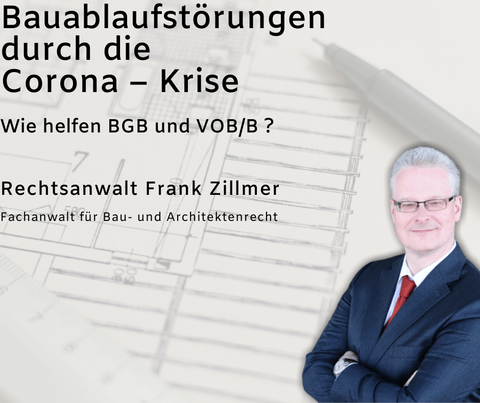Bauablaufstörungen durch die Corona – Krise Bauablaufstörungen durch die Corona – Krise
