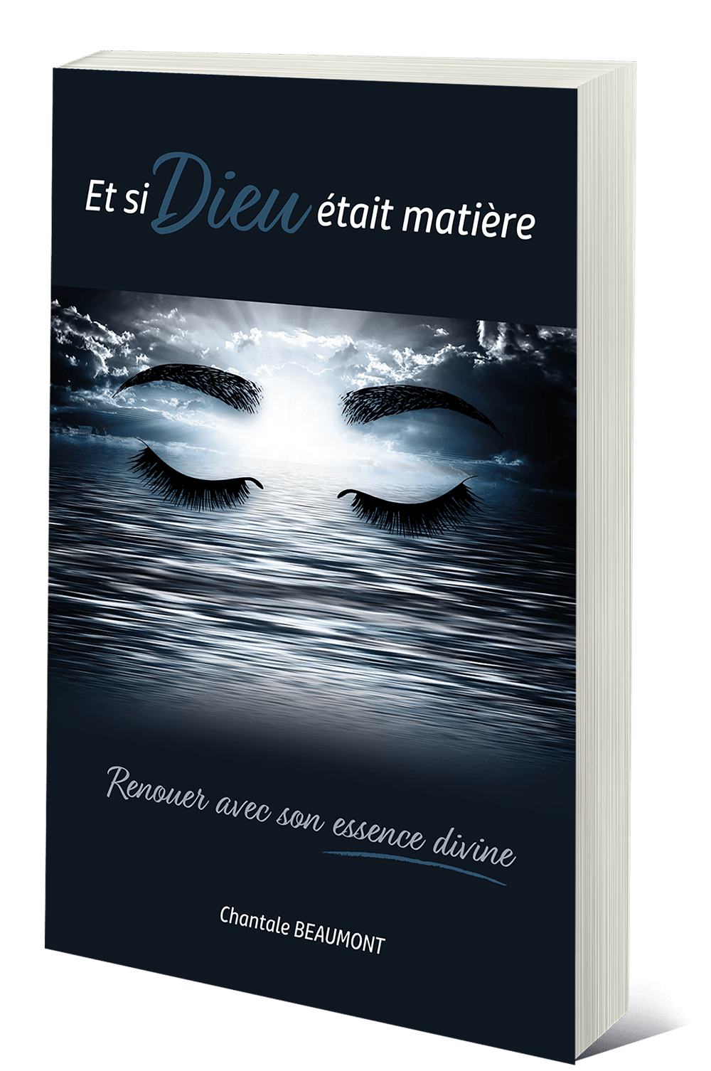 Et si Dieu était matière - Livre de Chantale Beaumont