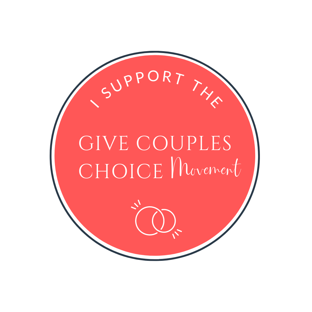 Orange circular badge saying I support the Give Couples Choice Movement