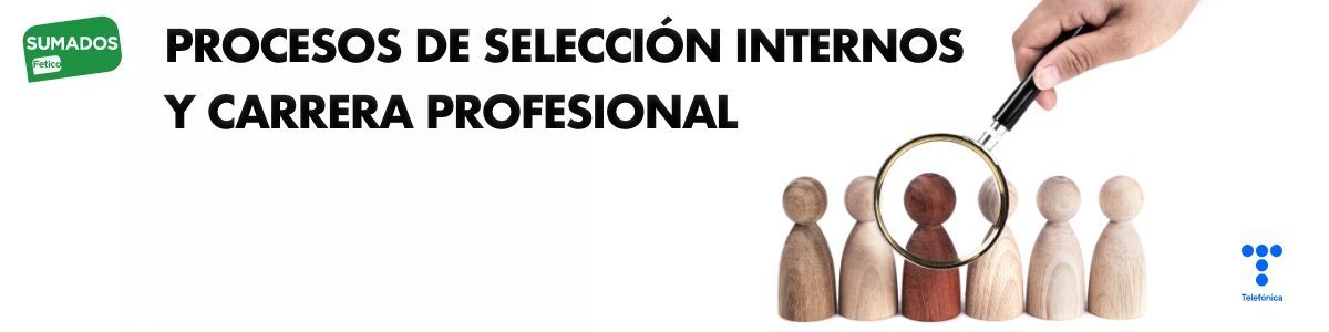 PROCESOS DE SELECCIÓN INTERNOS Y CARRERA PROFESIONAL