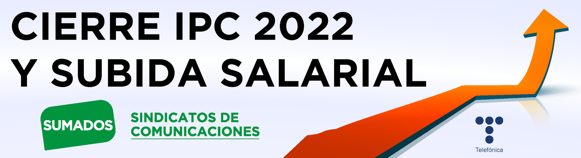 CIERRE IPC 2022 Y REVISIÓN SALARIAL