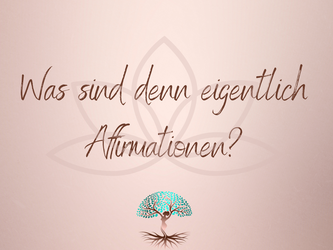 Was sind Affirmationen