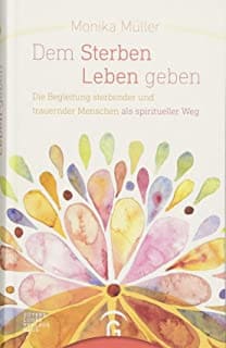 Dem Sterben Leben geben