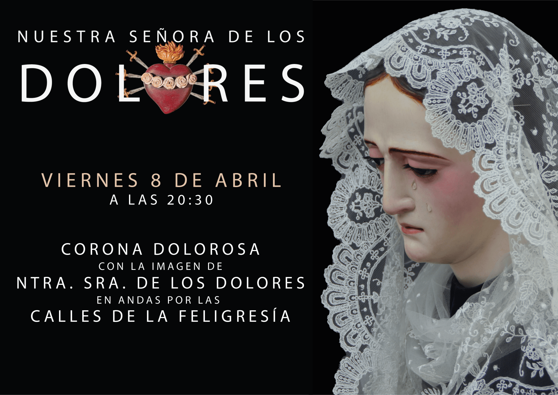 El viernes 8 de abril Ntra. Sra. de los Dolores saldrá a la calle