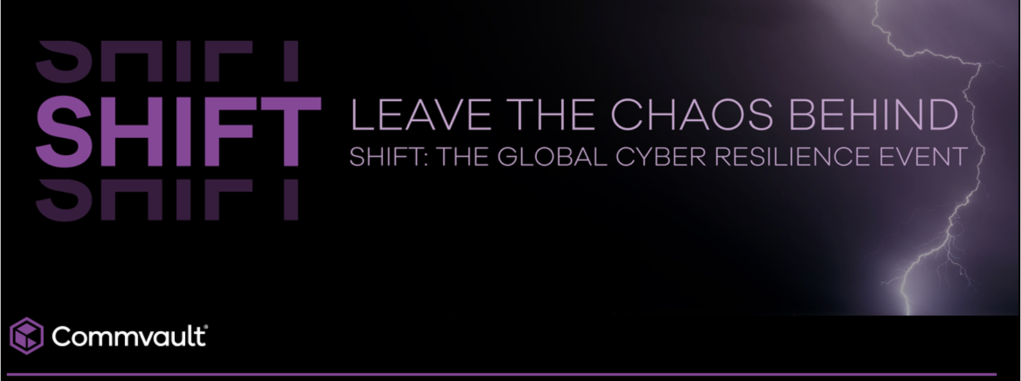 Commvault SHIFT event covering their most strategic change in their strategy