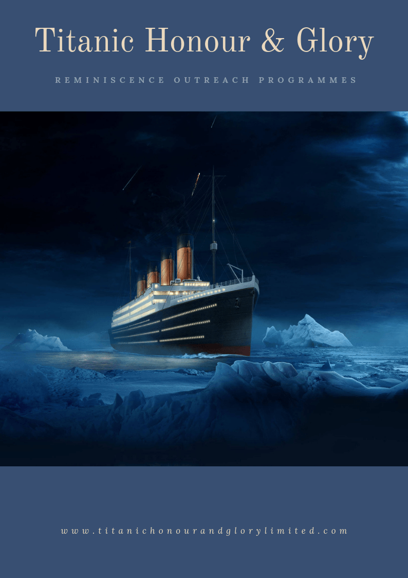 Titanic Reminiscence Outreach Programme therapeutic reminiscence programmes, care home activities, therapeutic activities, care home events, care home activity ideas, dementia activities, therapeutic reminiscence programmes, nursing home activities, therapeutic activities, nursing home events, nursing home activity ideas, dementia activities, dementia therapy, dementia activity ideas, titanic activities, titanic art, titanic craft activities