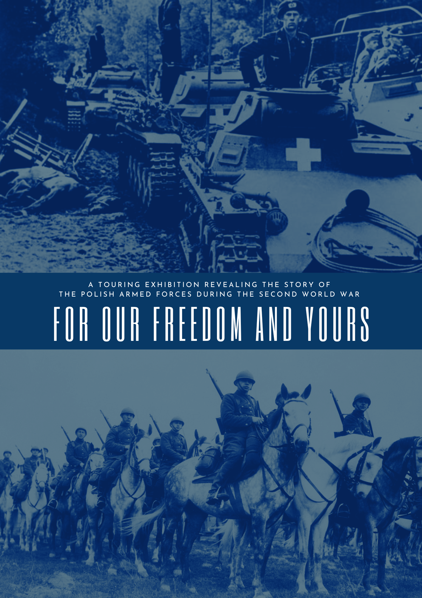 For Our Freedom and Yours Exhibition For Our Freedom and Yours WW2 exhibition, ww2 exhibition, 1939 - 1945 ww2, polish army world war two, nazi germany, german army ww2, D-day, 6th june 1944, battle of the bulge, operation market garden, arnhem, general maczek, touring exhibitions, ww2 exhibitions, poland first to fight, polish soldiers ww2, adolf hitler, general eisenhower, general montgomery, polish army in scotland, wojtek soldier bear, wojtek the bear, wojtek memorial edinburgh, polish 1st armoured division, armoured hussars, emil szmalc, mussolini, waffen ss, 12th ss panzer division, hitler youth, battle of normandy, falaise gap, general anders, africa corps, afrika corps, erwin rommel, polish parachute brigade, polish 1st armoured division, for our freedom and yours, for our freedom and yours exhibition