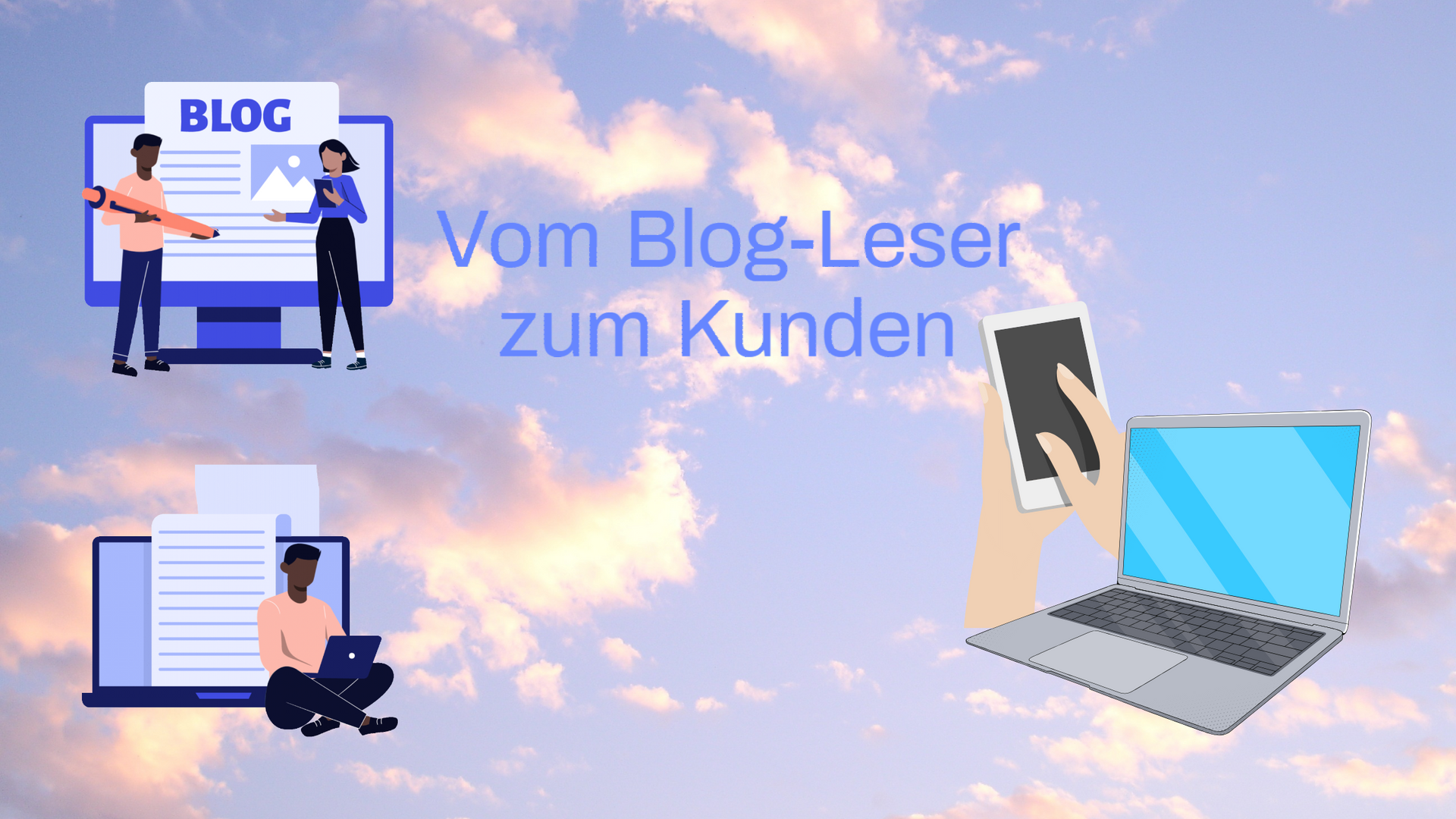 Vom Blog-Leser zum Kunden