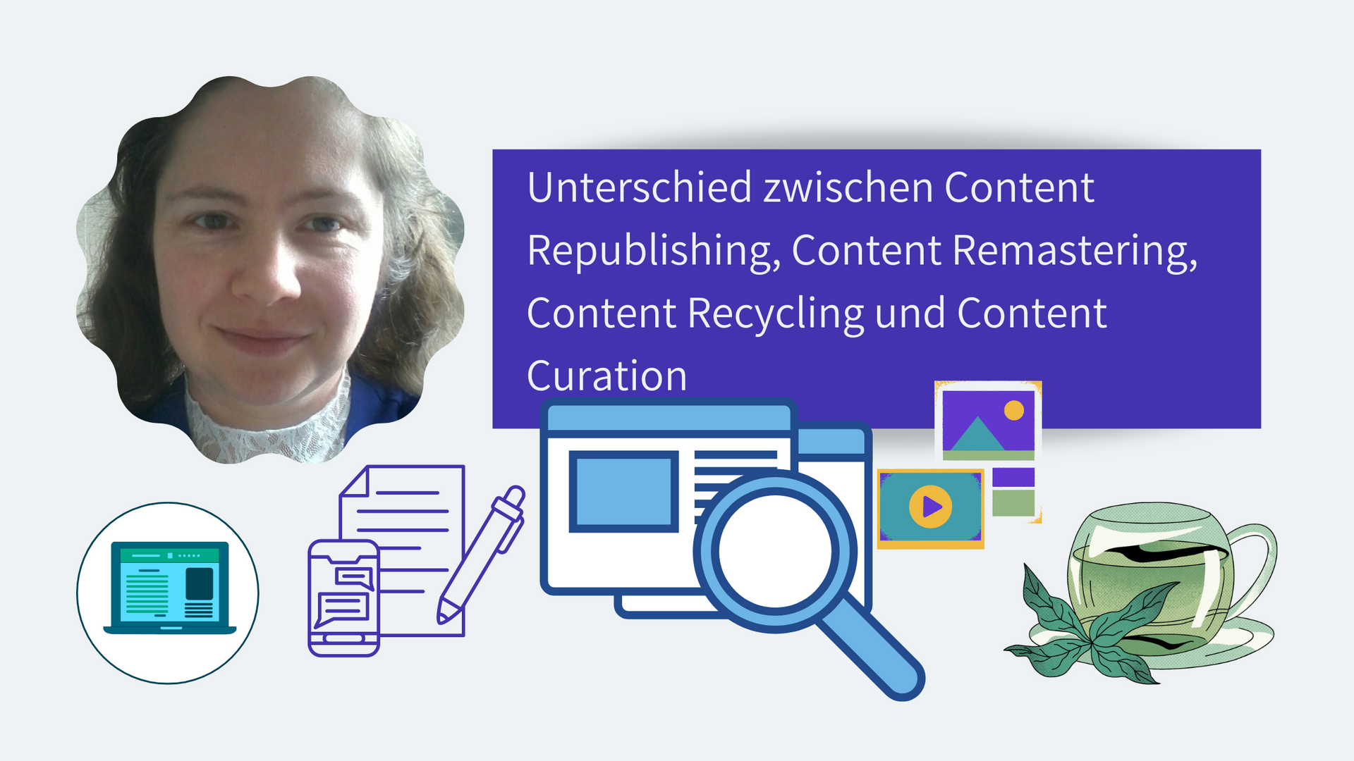 Content Recycling, Content Republishing, Content Remastering, Content Curation Content Recycling, Content Republishing, Content Remastering, Content Curation