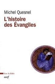L’histoire des Évangiles, livre de Michel Quesnel