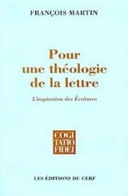 Pour une théologie de la lettre, livre de François Martin