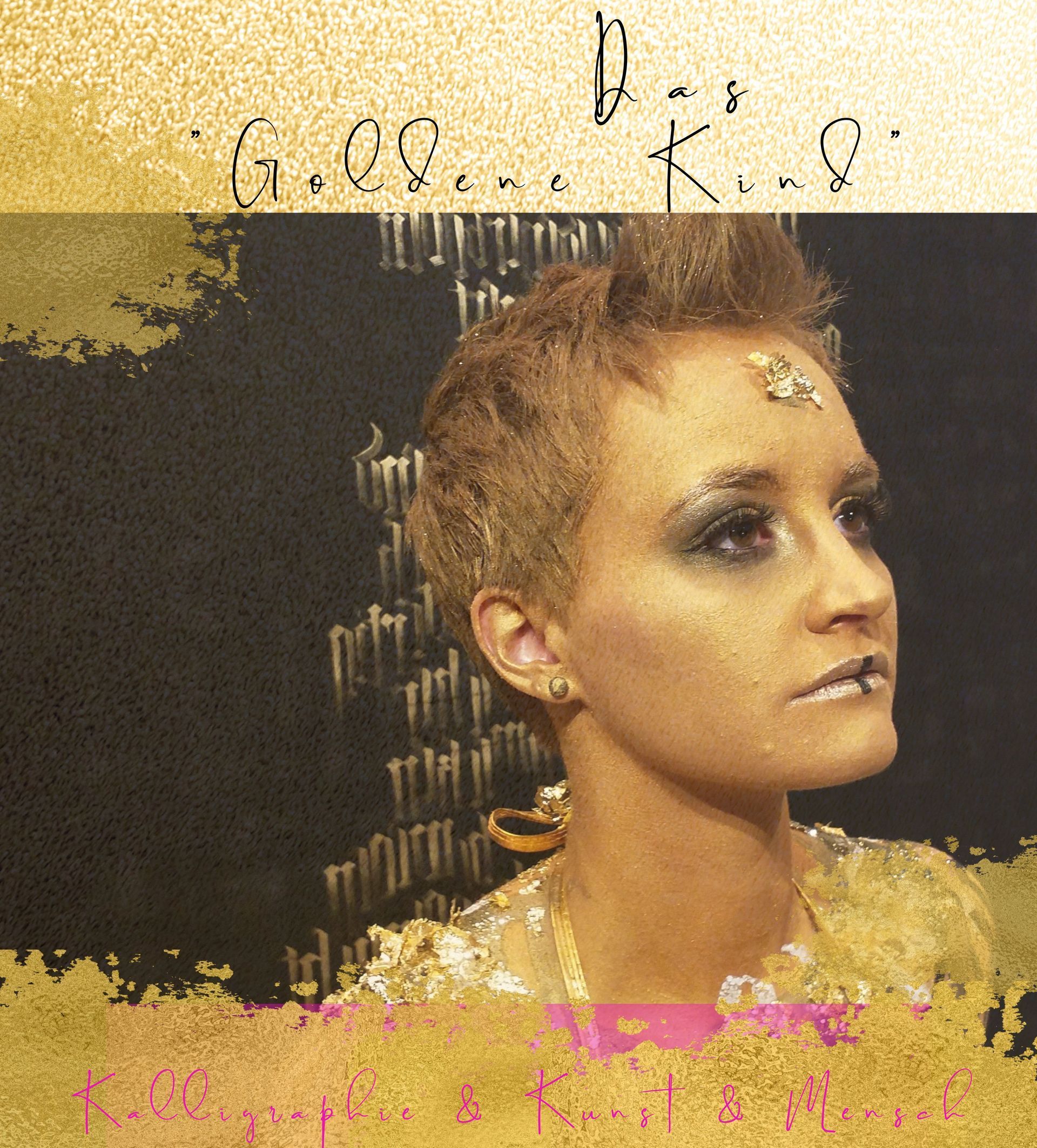Ute Gräber schriftKRAFT, Kalligraphie, Kunst, Goldenes Kind