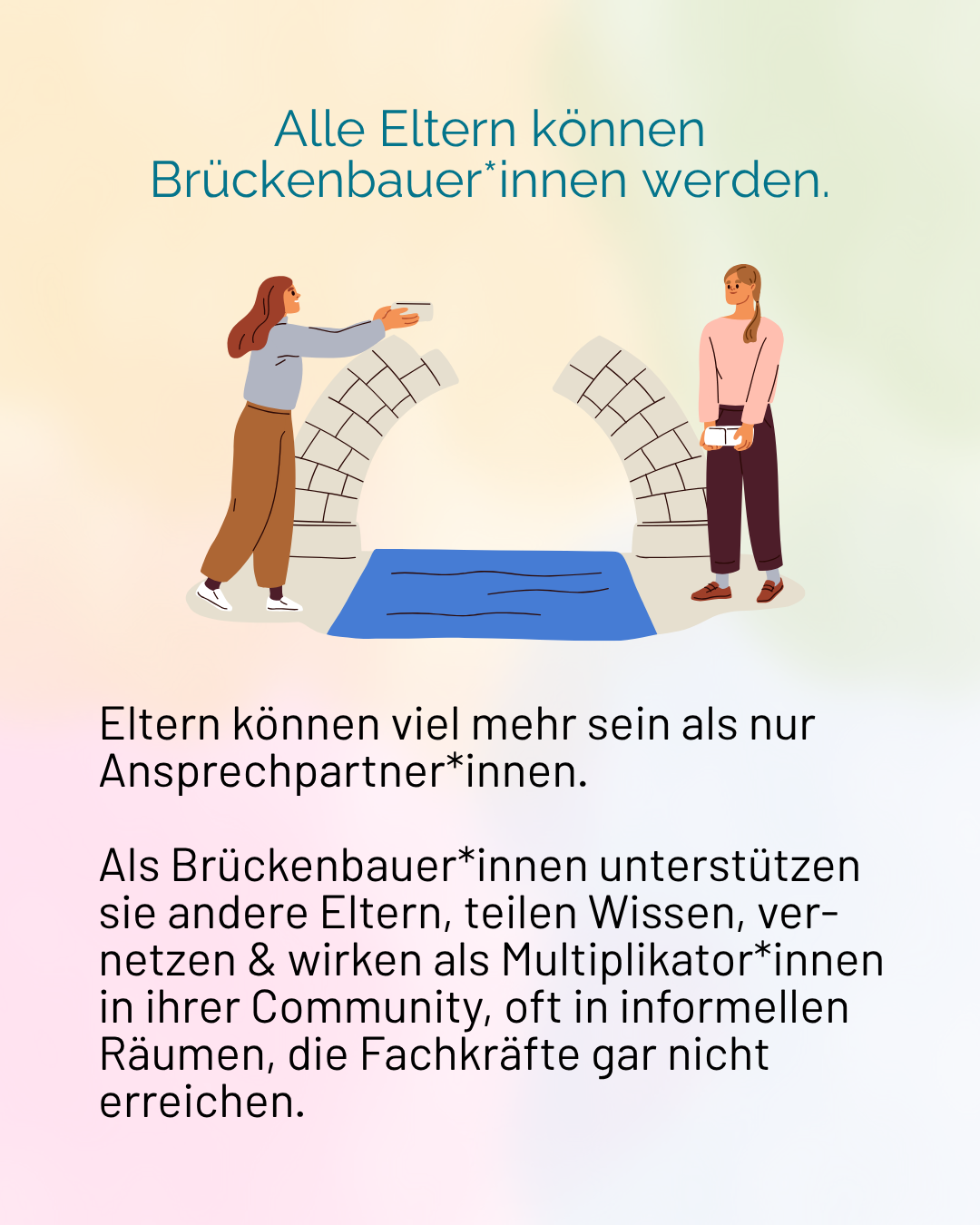 Alle Eltern können Brückenbauer*innen werden steht über Abbildung: zwei Frauen bauen eine Brücke. Link führt zu Instagram